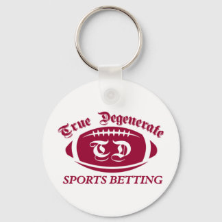 True Degenerate Sports Betting Sleutelhanger