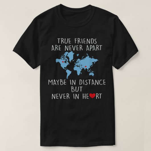 True Firends zijn nooit apart, grappige beste vrie T-shirt (Design voorkant)