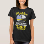 True First Responders Dispatch Operator 911 T-shirt (Voorkant)