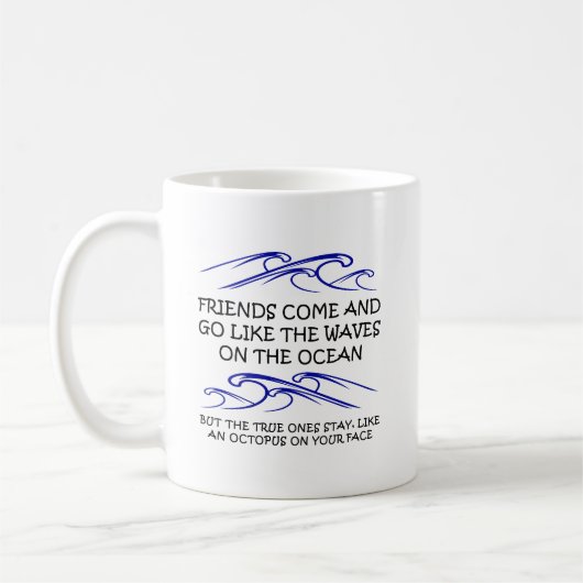 True Friend Octopus Funny Mug Koffiemok (Links)