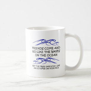 True Friend Octopus Funny Mug Koffiemok