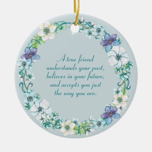 True Friend Quote Blue White Paars Floral Keramisch Ornament (Voorkant)