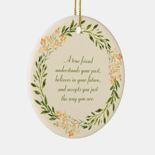 True Friend Quote Green Oranje Floral Keramisch Ornament (Rechts)