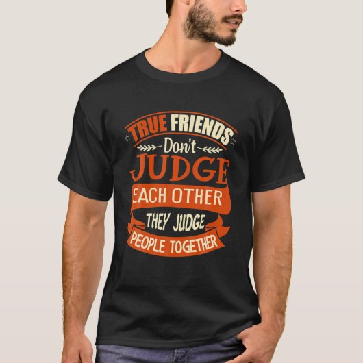 True Friends rechter mensen samen T-shirt (Voorkant)
