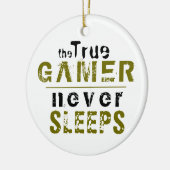 True Gamer Nooit Slaapplaatsen Typografie Gamer Ke Keramisch Ornament (Links)