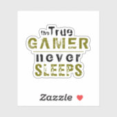 True Gamer slaapt nooit in een Typografische Gamer Sticker (Vel)