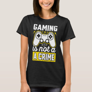 True gamers Esport PC VR-gaming is geen misdaad T-shirt