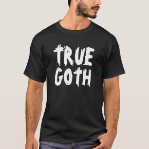 True Gothic T-shirt
