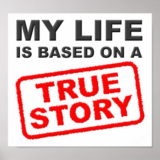 True Life Story Funny Poster (Voorkant)