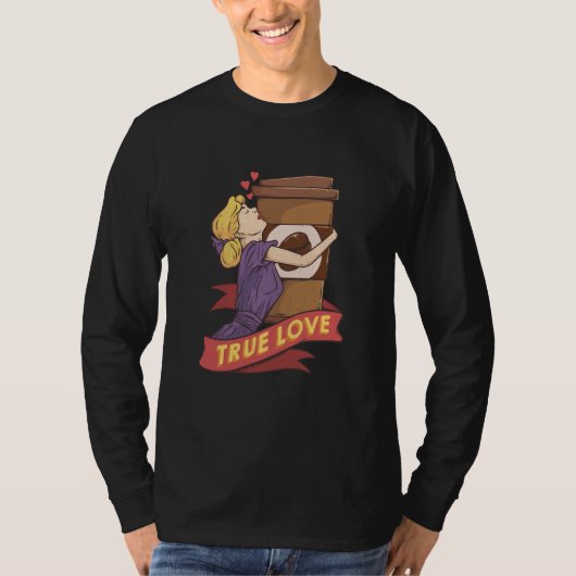 True Love Coffee Cup Caffeine Coffee Coffee Drinke T-shirt (Voorkant)