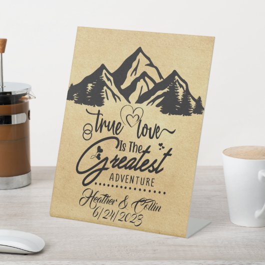 True Love is het grootste avontuurlijke Aangepaste Reclamebord Met Voetstuk (Insitu)
