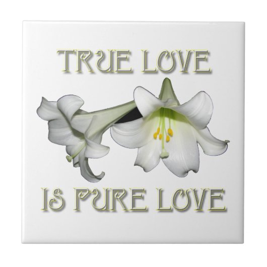 True Love is Pure Love (White Easter Lilies) Tegeltje (Voorkant)