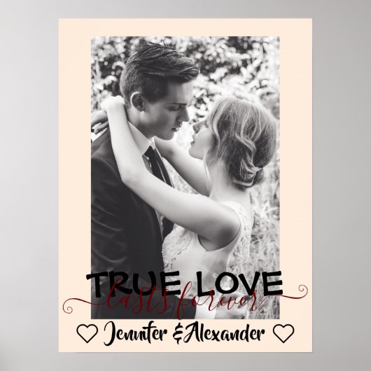 True Love Lasts Forever Cute Couple Heart Photo Poster (Voorkant)