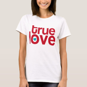 True Love shirt