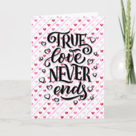 True Love stopt nooit Valentijnsdag Kaart
