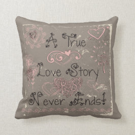 True Love Story eindigt nooit Pillow Kussen