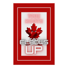 True North - Elbows Up Poster