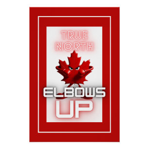 True North - Elbows Up Poster