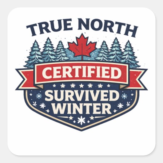 True North Gecertificeerd — Winter Overleefd Stick Vierkante Sticker (Voorkant)