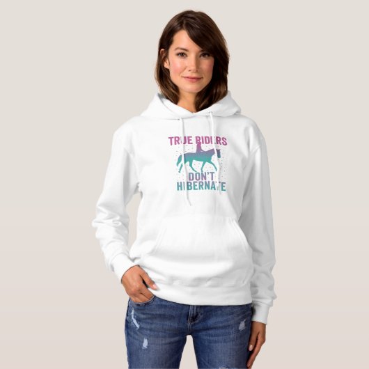 True Riders Don’t Hibernate Horse Hoodie (Voorkant volledig)