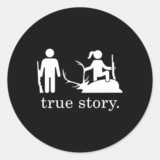 True Story Hunting Ronde Sticker (Voorkant)