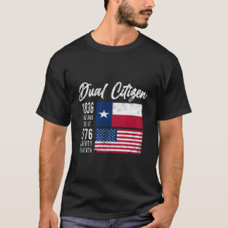 True Texan Dual Citizen Love Texas en AME T-shirt
