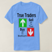 True Traders die bovenaan worden verkocht, kopen o T-shirt (Design voorkant)