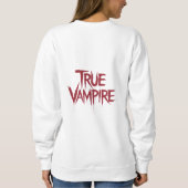 True Vampire Gothic Druppelend Bloed Tekstontwerp Trui (Achterkant)