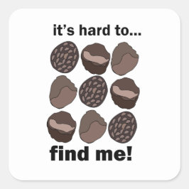 Truffel Schimmel Paddenstoel Het is moeilijk om mi Vierkante Sticker