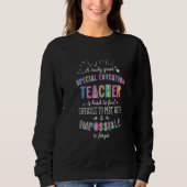 Truly Great Special Education Teacher Appreciation Trui (Voorkant)