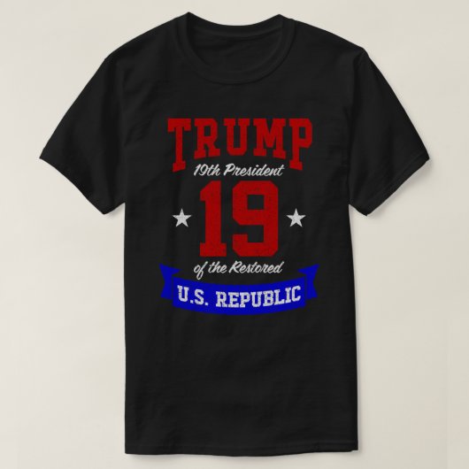 Trump 19de President van de Restored US Republic C T-shirt (Design voorkant)
