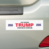 TRUMP 2016 bumpersticker- GENOEG is GENOEG Bumpersticker (Op auto)
