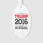 TRUMP 2016 - Creëer meer banen voor komieken Ornament (voorkant)