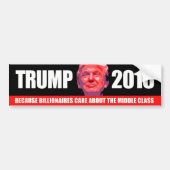 Trump 2016 - Omdat miljardairs om de ziekte geven Bumpersticker (Voorkant)
