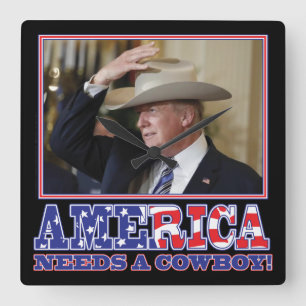 Trump 2020 Amerika heeft een Cowboy nodig Vierkante Klok