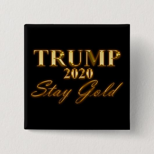 TRUMP 2020 - Blijf Gold Vierkante Button 5,1 Cm (Voorkant)