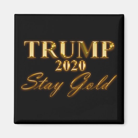 TRUMP 2020 - Blijf Goud Magneet (Voorkant)