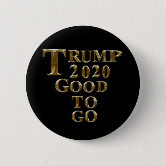 TRUMP 2020 GOED OM TE GAAN RONDE BUTTON 5,7 CM (Voorkant)