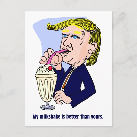 Trump 2020 - Mijn milkshake is beter dan de jouwe Briefkaart (Voorkant)