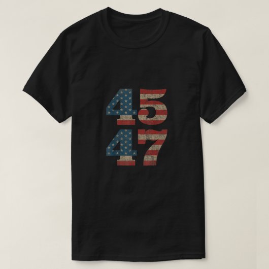 Trump 2024 45 47 -Amerikaanse vlag Retro 4547 T-shirt (Design voorkant)