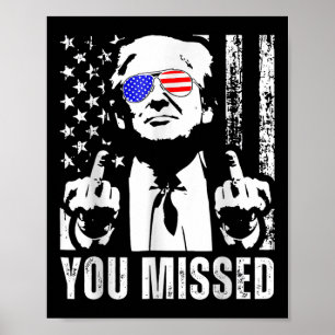 Trump 2024 Amerikaanse vlag grappig gemist Poster