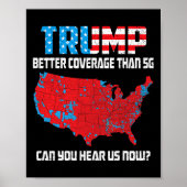 Trump 2024 betere dekking dan 5G kunt u ons horen Poster (Voorkant)