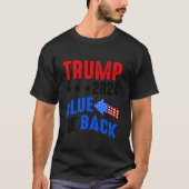 Trump 2024 Blue Is Back De terugkeer van Trump en  T-shirt (Voorkant)