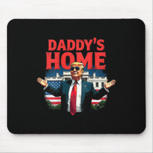 Trump 2024 Daddy's Home (op achterkant) 2025 Take  Muismat