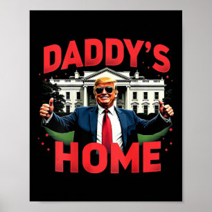 Trump 2024 Daddy's Home (op achterkant) 2025 Take Poster