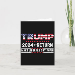 Trump 2024 De Terugkeer - Laat Liberalen Weer Huil Kaart