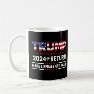 Trump 2024 De terugkeer maakt Liberals opnieuw aan Koffiemok