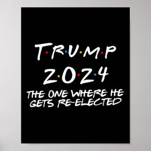 Trump 2024 degene waar hij herkozen wordt poster