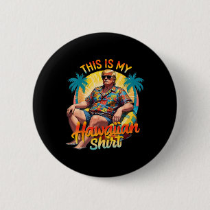 Trump 2024 Dit Mijn Hawaiiaanse Shirt Luau Kostuum Ronde Button 5,7 Cm