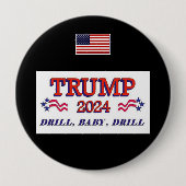 Trump 2024 Drill Baby boor Button (Voorkant)